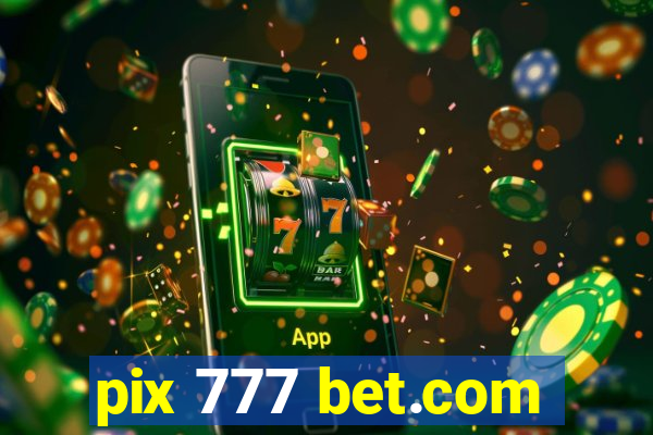 pix 777 bet.com